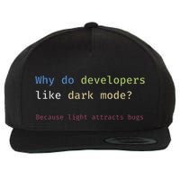 Funny Nerdy Developer Joke Dark Mode Bugs Coding Pun Wool Snapback Cap