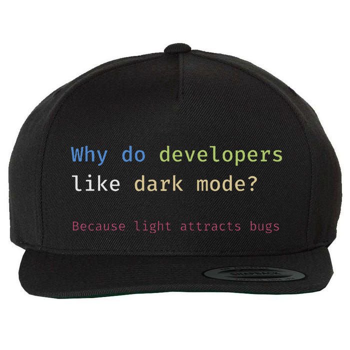 Funny Nerdy Developer Joke Dark Mode Bugs Coding Pun Wool Snapback Cap