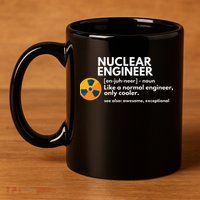 Funny Nuclear Engineer Definition Engineering Gift 11oz C Handle Ceramic Mug