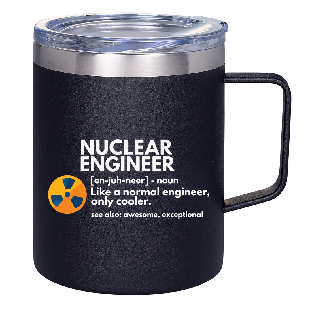 Funny Nuclear Engineer Definition Engineering Gift 12oz Stainless Steel Coffee Mug