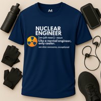 Funny Nuclear Engineer Definition Engineering Gift Cooling Performance Crew T-Shirt