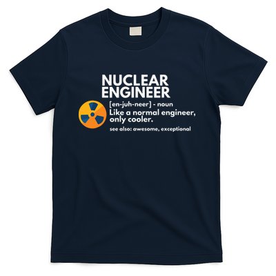 Funny Nuclear Engineer Definition Engineering Gift T-Shirt