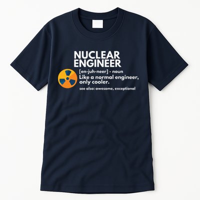Funny Nuclear Engineer Definition Engineering Gift Tall T-Shirt