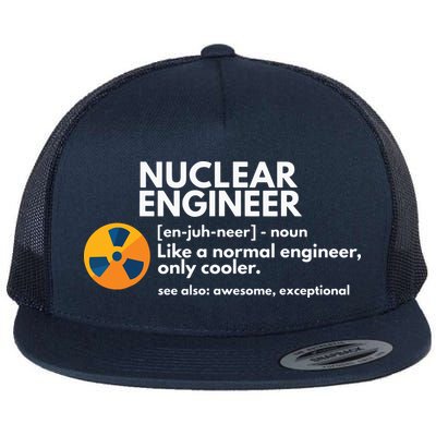 Funny Nuclear Engineer Definition Engineering Gift Flatbill Hat