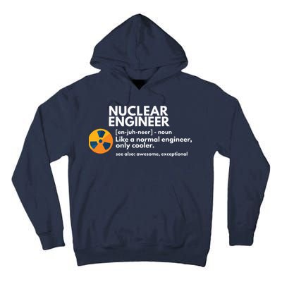 Funny Nuclear Engineer Definition Engineering Gift Tall Hoodie