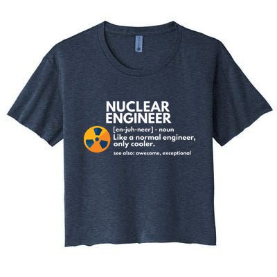 Funny Nuclear Engineer Definition Engineering Gift Crop Top