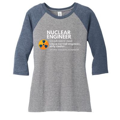 Funny Nuclear Engineer Definition Engineering Gift Women's Tri-Blend 3/4-Sleeve Raglan Shirt