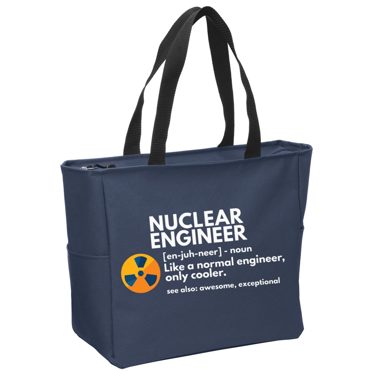 Funny Nuclear Engineer Definition Engineering Gift Zip Tote Bag