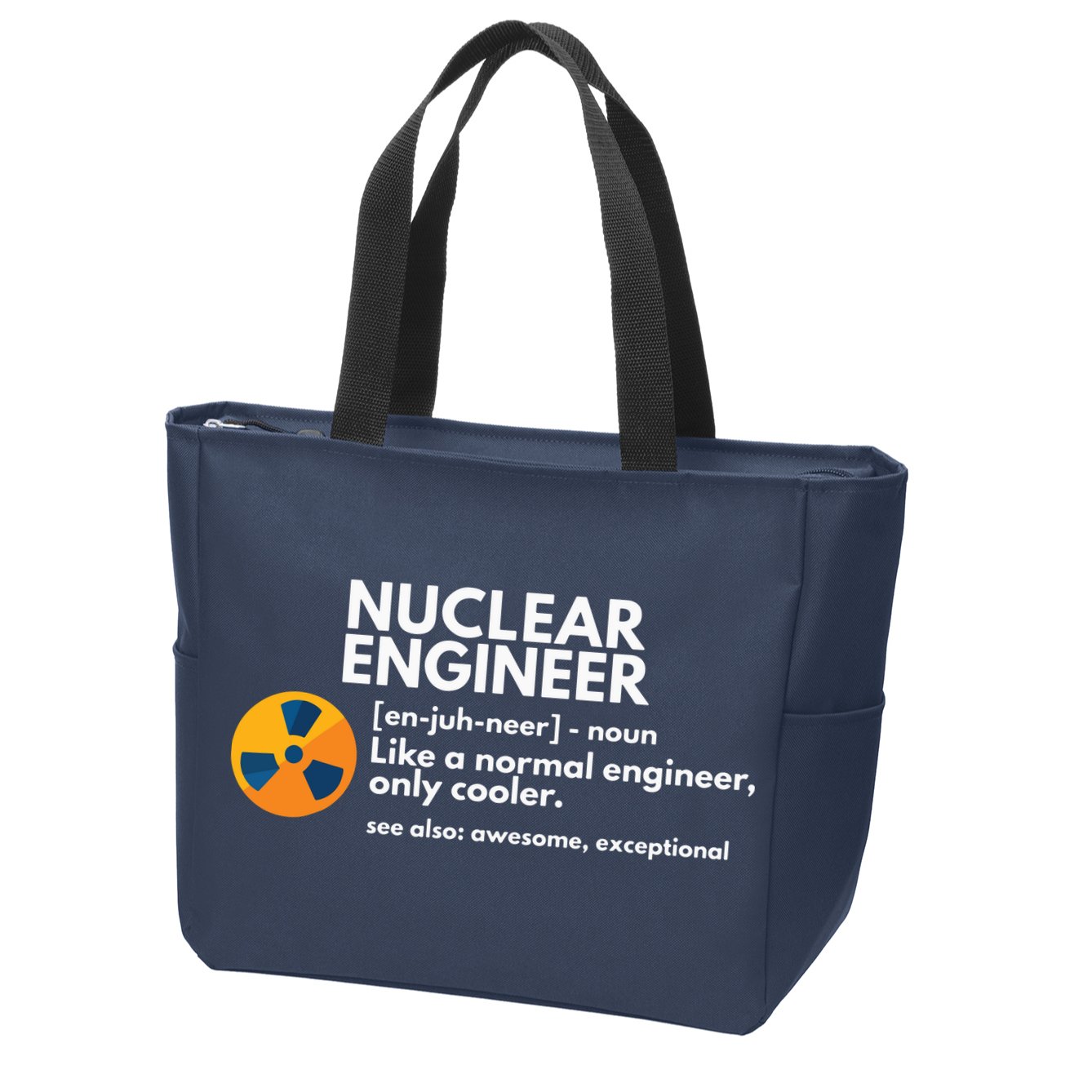 Funny Nuclear Engineer Definition Engineering Gift Zip Tote Bag