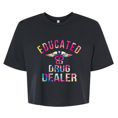 Funny Nurse Educated Drug Dealer Nurse Life Bella+Canvas Jersey Crop Tee