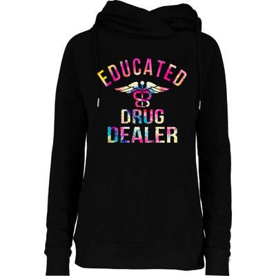 Funny Nurse Educated Drug Dealer Nurse Life Womens Funnel Neck Pullover Hood