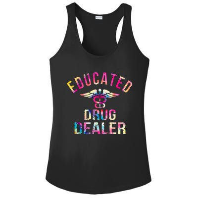 Funny Nurse Educated Drug Dealer Nurse Life Ladies PosiCharge Competitor Racerback Tank