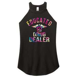 Funny Nurse Educated Drug Dealer Nurse Life Women's Perfect Tri Rocker Tank