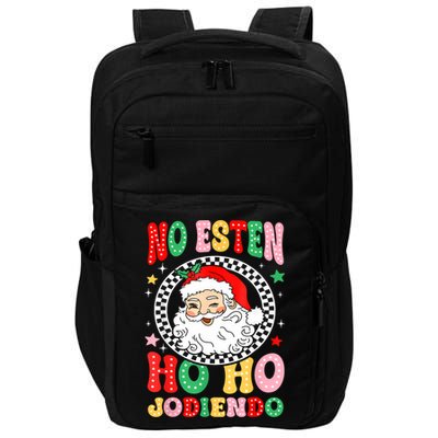 Funny No Esten Ho Ho Jodiendo Impact Tech Backpack