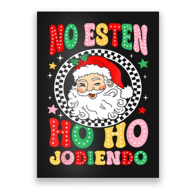 Funny No Esten Ho Ho Jodiendo Poster