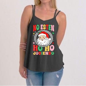 Funny No Esten Ho Ho Jodiendo Women's Strappy Tank