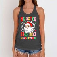 Funny No Esten Ho Ho Jodiendo Women's Knotted Racerback Tank