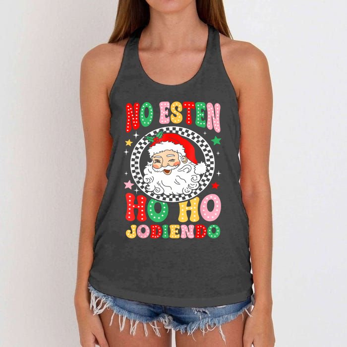 Funny No Esten Ho Ho Jodiendo Women's Knotted Racerback Tank