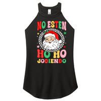 Funny No Esten Ho Ho Jodiendo Women's Perfect Tri Rocker Tank