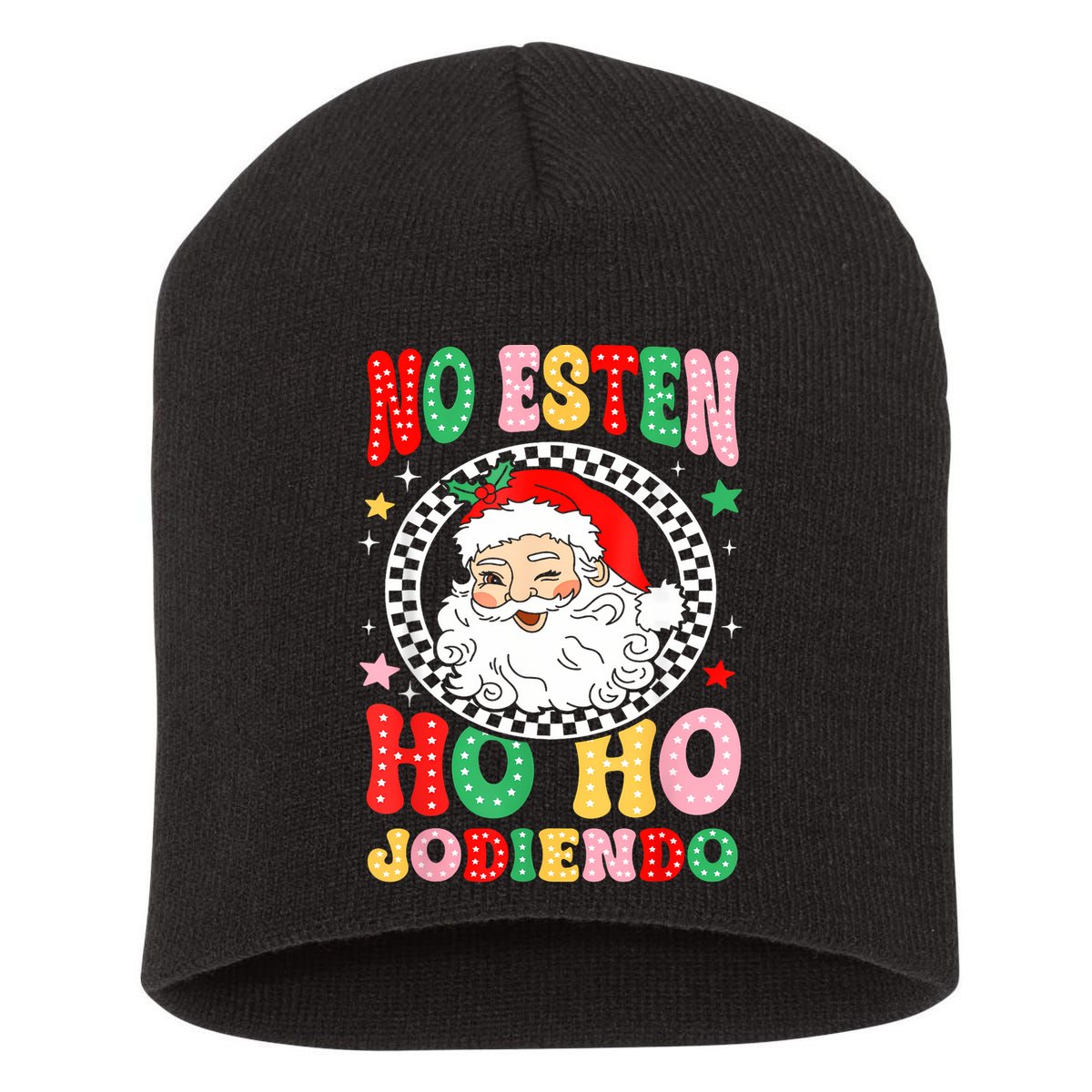 Funny No Esten Ho Ho Jodiendo Short Acrylic Beanie