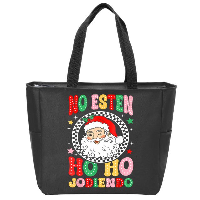 Funny No Esten Ho Ho Jodiendo Zip Tote Bag