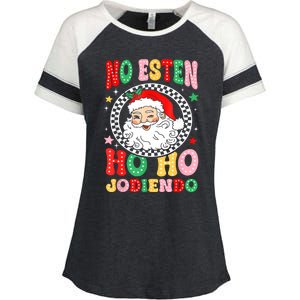 Funny No Esten Ho Ho Jodiendo Enza Ladies Jersey Colorblock Tee