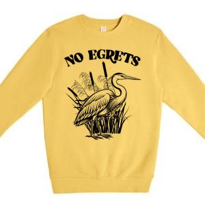 Funny No Egrets No Regrets Bird Pun Premium Crewneck Sweatshirt