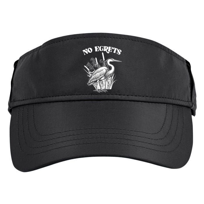 Funny No Egrets No Regrets Bird Pun Adult Drive Performance Visor
