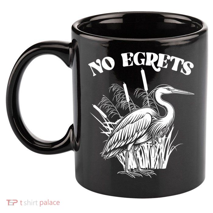 Funny No Egrets No Regrets Bird Pun 11oz C Handle Ceramic Mug