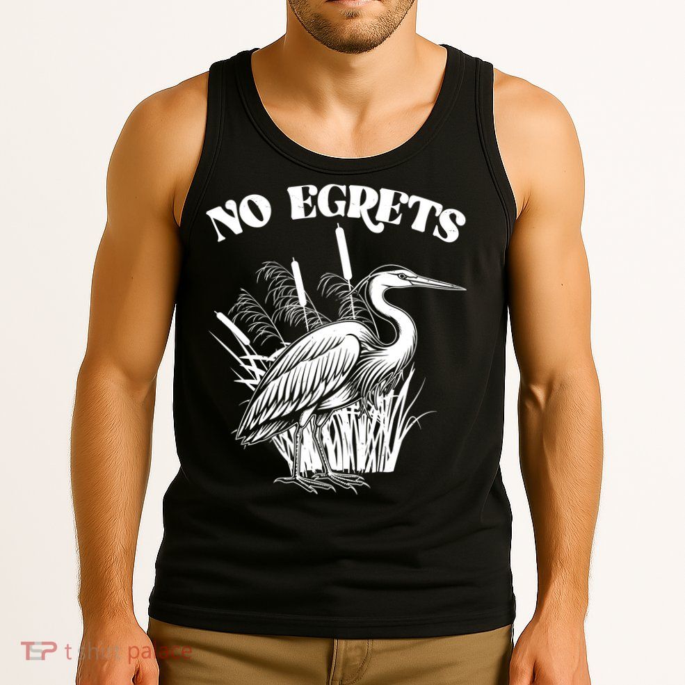 Funny No Egrets No Regrets Bird Pun Tank Top