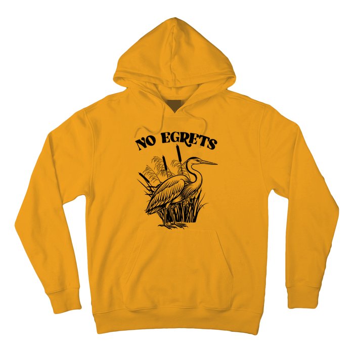 Funny No Egrets No Regrets Bird Pun Hoodie