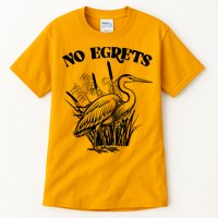 Funny No Egrets No Regrets Bird Pun Tall T-Shirt