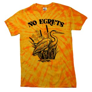 Funny No Egrets No Regrets Bird Pun Tie-Dye T-Shirt