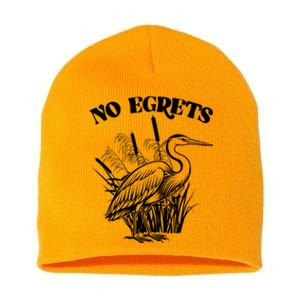 Funny No Egrets No Regrets Bird Pun Short Acrylic Beanie