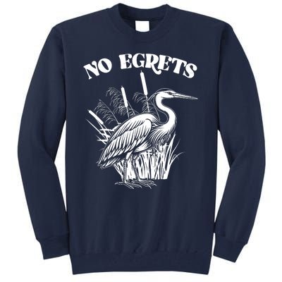 Funny No Egrets No Regrets Bird Pun Tall Sweatshirt