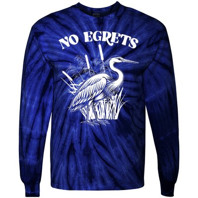 Funny No Egrets No Regrets Bird Pun Tie-Dye Long Sleeve Shirt