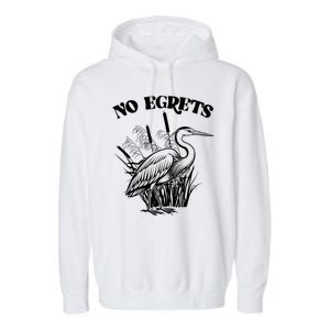 Funny No Egrets No Regrets Bird Pun Garment-Dyed Fleece Hoodie