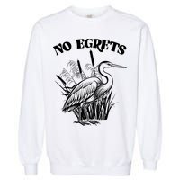 Funny No Egrets No Regrets Bird Pun Garment-Dyed Sweatshirt