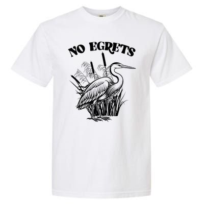 Funny No Egrets No Regrets Bird Pun Garment-Dyed Heavyweight T-Shirt