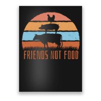 Friends Not Food Animal Lover Vegan Poster