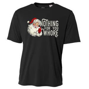 Funny Nothing For You Santa Christmas Christmas Gift For Christmas Party Cooling Performance Crew T-Shirt