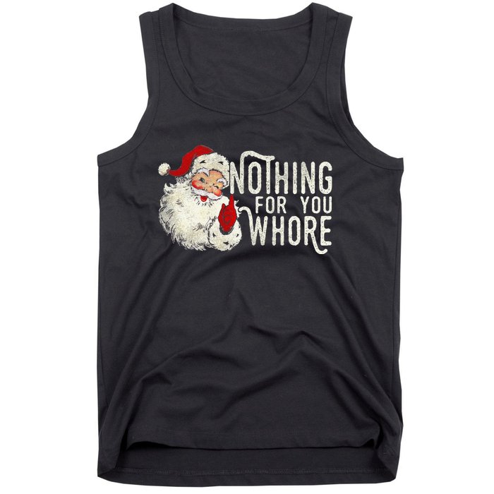 Funny Nothing For You Santa Christmas Christmas Gift For Christmas Party Tank Top