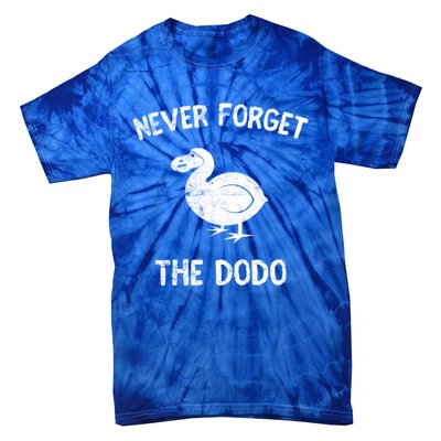 Funny Never Forget The Dodo Bird Extinct Birdwatcher Gift Cool Gift Tie-Dye T-Shirt