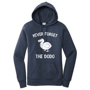 Funny Never Forget The Dodo Bird Extinct Birdwatcher Gift Cool Gift Women's Pullover Hoodie