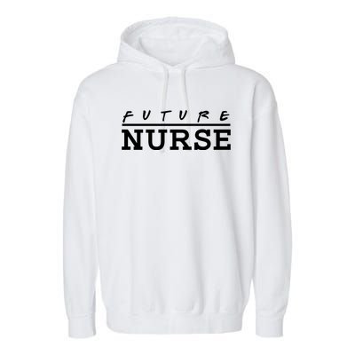 Future Nurse Garment-Dyed Fleece Hoodie