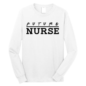 Future Nurse Long Sleeve Shirt