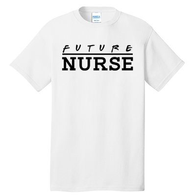 Future Nurse Tall T-Shirt