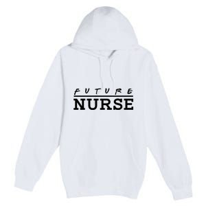 Future Nurse Premium Pullover Hoodie