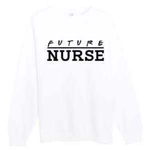 Future Nurse Premium Crewneck Sweatshirt