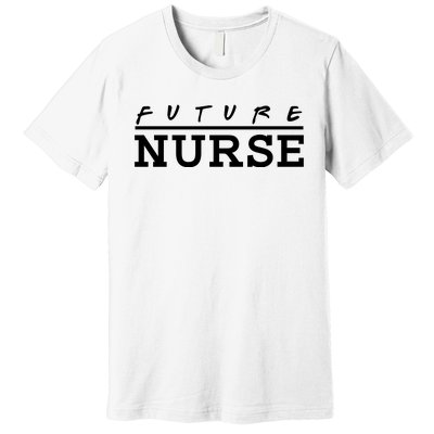 Future Nurse Premium T-Shirt